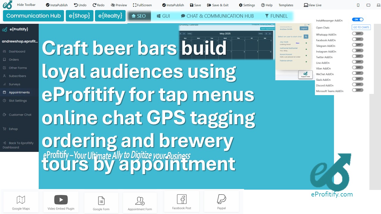 Craft beer bars build loyal audiences using eProfitify for tap menus online chat GPS tagging ordering and brewery tours by appointment